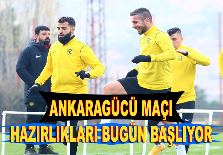 ANKARAGÜCÜ MAÇI HAZIRLIKLARI BUGÜN BAŞLIYOR